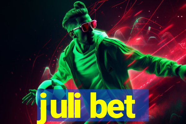 juli bet
